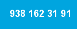 938 162 31 91 938 162 31 91